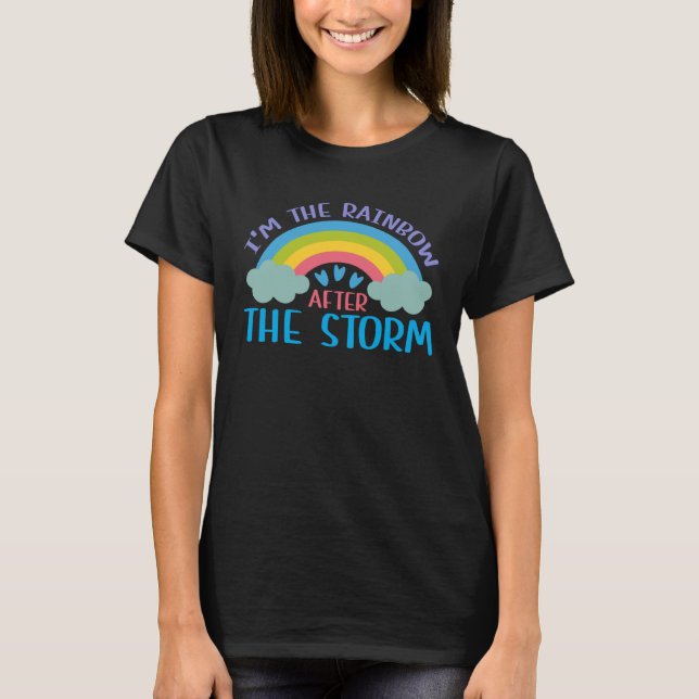 Camiseta I m The Rainbow After The Storm Baby Shower (Anverso)