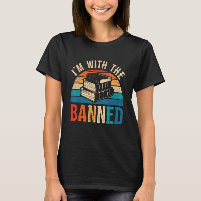 Camiseta I m With The Banned Books Tee I Read Banned Books (Anverso)