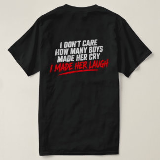 Camiseta I Made Her Laugh T-shirt