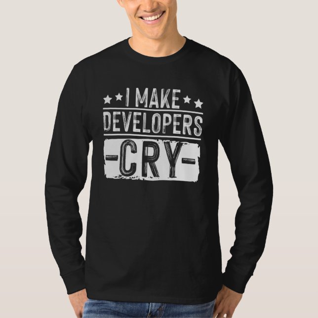 Camiseta I Make Developers Cry QA Quality Assurance IT Test (Anverso)