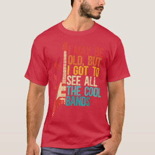 Camiseta I May Be Old Cool Bands Design Concert Lovers Rock