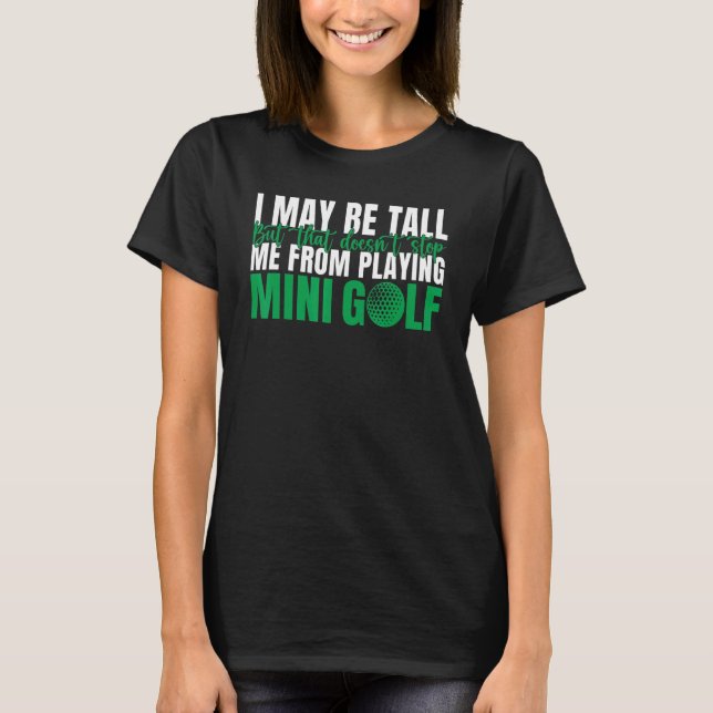 Camiseta I may be tall but that doesnt stop me from playing (Anverso)