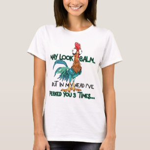 Camiseta  I May Look Calm But In My Head