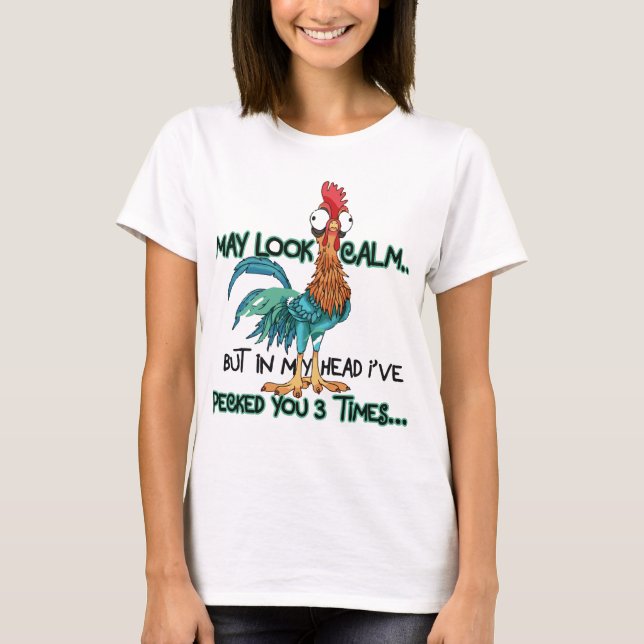 Camiseta  I May Look Calm But In My Head (Anverso)