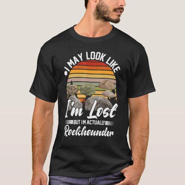 Camiseta I May look Like I'm Lost But I'm Actually Rockhoun (Anverso)