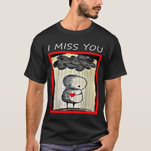 Camiseta I Miss You Valentine’s Day  (Anverso)