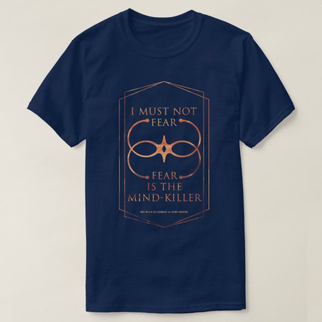 Camiseta I must not fear fear is the mindkiller  (Diseño del anverso)