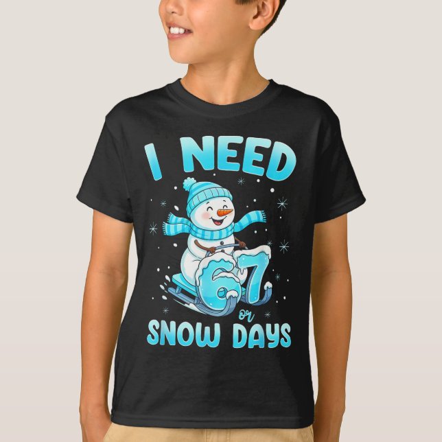 Camiseta I Need 6 7 Snow Days Christmas Snowman Teacher Stu (Anverso)