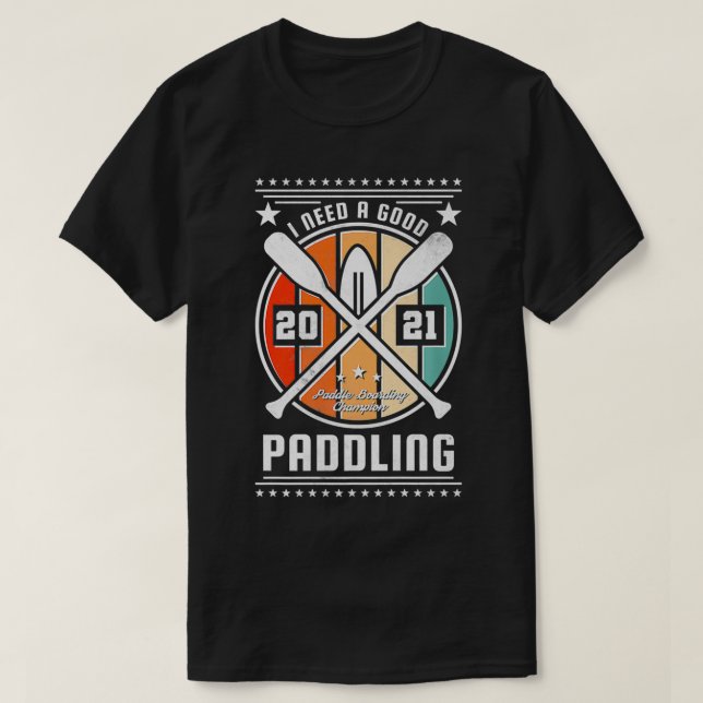 Camiseta I Need A Good Paddling Premium  (Diseño del anverso)
