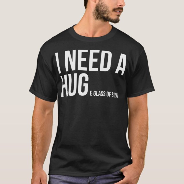Camiseta I Need A Huge Glass Of Soju  Funny Drinking (Anverso)