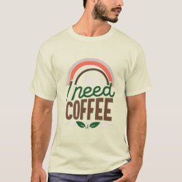Camiseta I need coffee