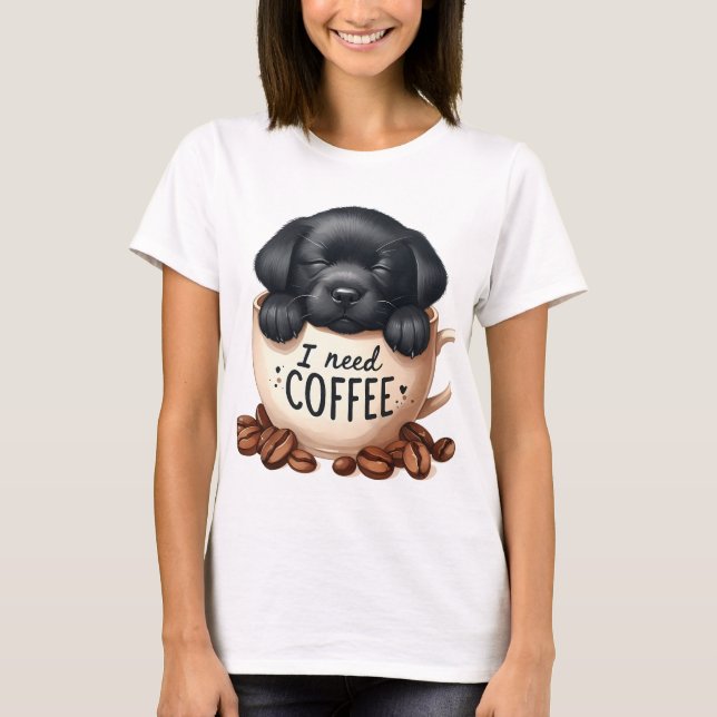 CAMISETA I NEED COFFEE AND A BLACK LABRADOR RETRIEVER DOG (Anverso)