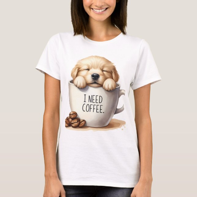 CAMISETA I NEED COFFEE AND A GOLDEN RETRIEVER PUPPY DOG (Anverso)