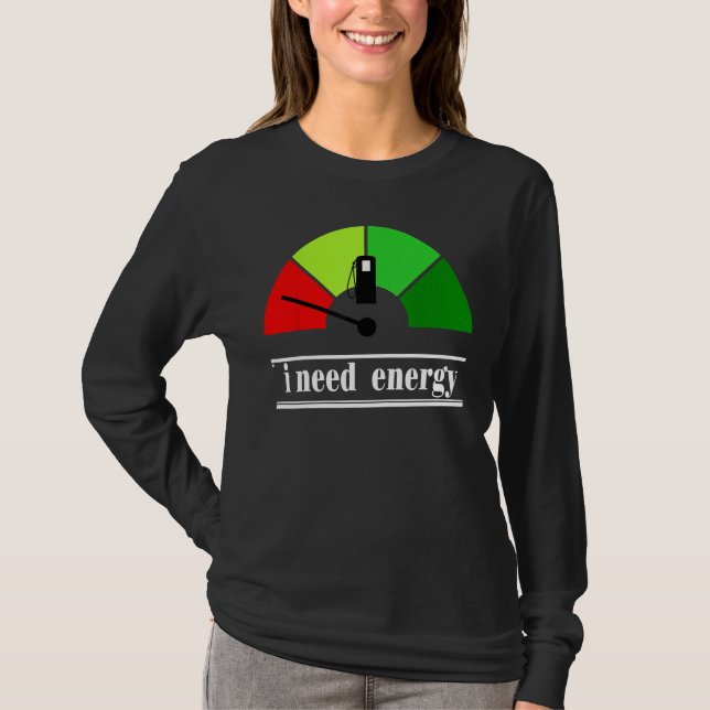 Camiseta I Need Energey Thermal Energy Associated (Anverso)
