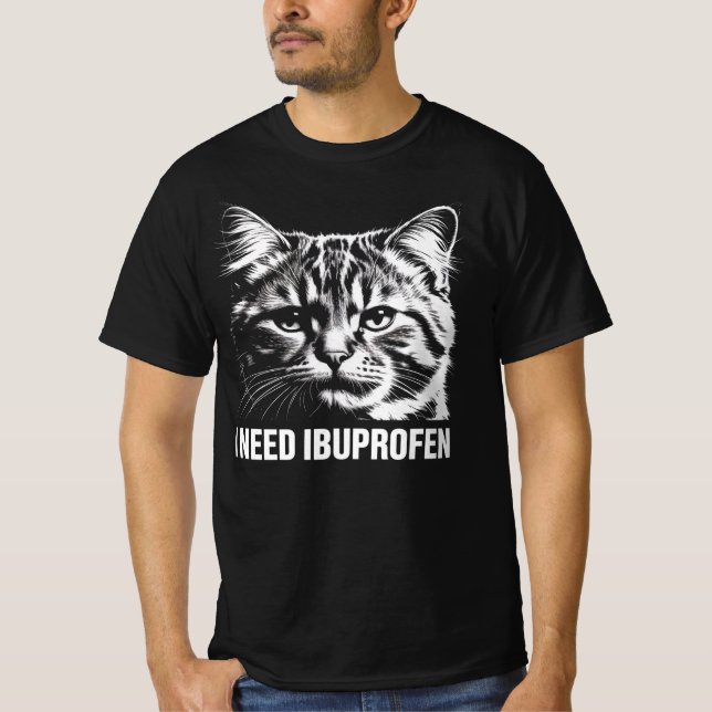 Camiseta I Need Ibuprofen Funny Cat Meme Shirt (Anverso)