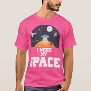 Camiseta I Need My Space Science 