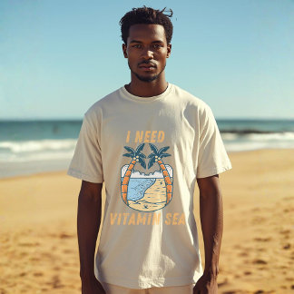Camiseta I Need Vitamin Sea  | Beach Lover Ocean Quote 