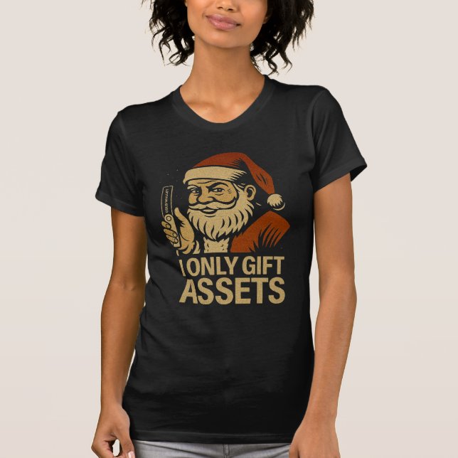 Camiseta I Only Gift Assets™ Crypto Santa Web3 Holiday Drop (Anverso)