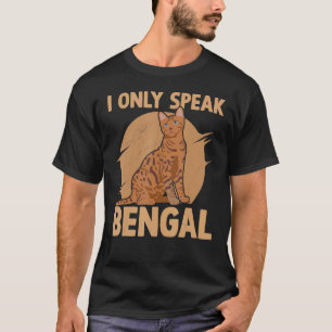 Camiseta I Only Speak Bengal Cat