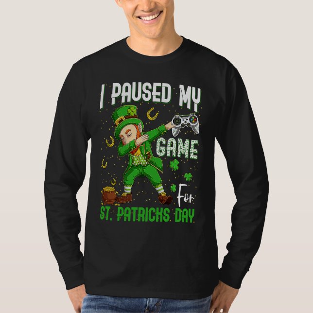 Camiseta I Paused My Game For St Patricks Day Dabbing Lepre (Anverso)