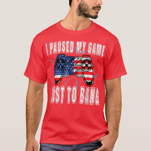 Camiseta I Paused My Game Just For The Bang Funny 4th July