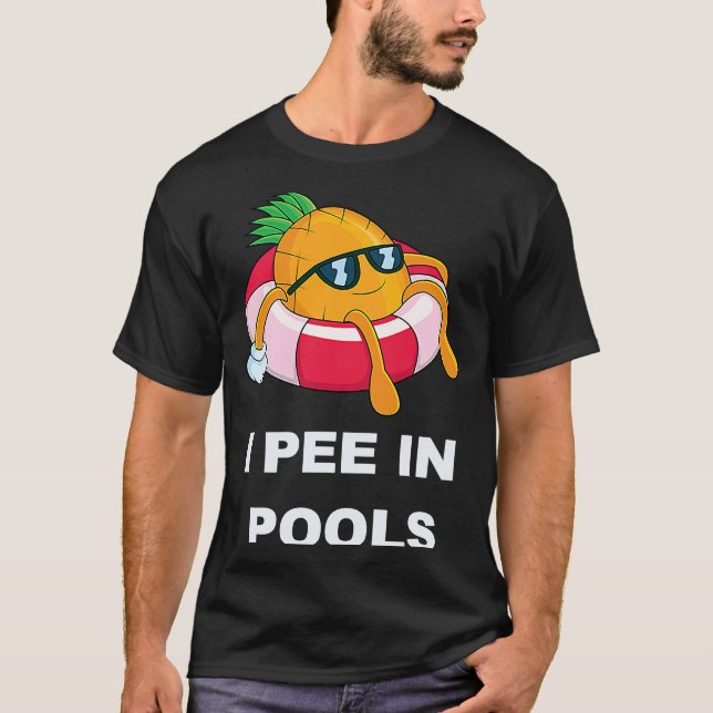 Camiseta I Pee In Pools  1 (Anverso)