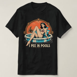 Camiseta I Pee in Pools – Gráfica Divertida para B