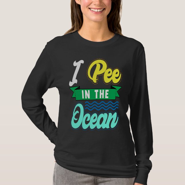Camiseta I Pee In The Ocean Funny Beach Vacation (Anverso)