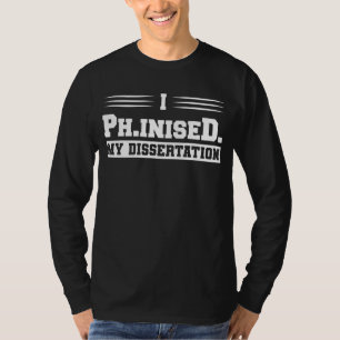 Camiseta I Ph Insistió Mi Doctorado En Disertación