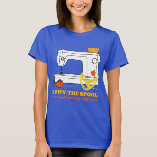 Camiseta I Pity the Spool (con Corazón)