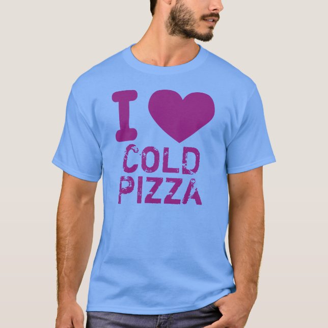 Camiseta I pizza del frío del corazón (Anverso)