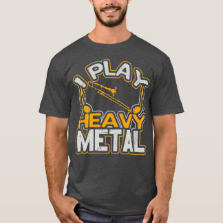 Camiseta I Play Heavy Metal Trombone Player Gift Marching