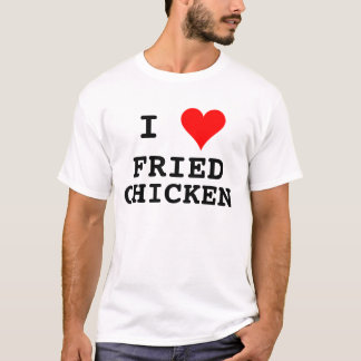 Camiseta I pollo frito del corazón