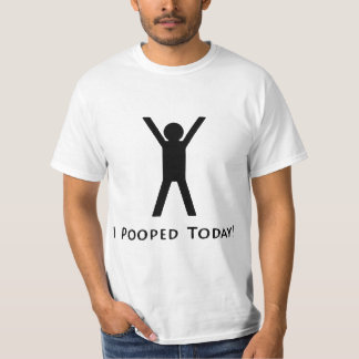Camiseta I Pooped hoy