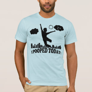 Camiseta I Pooped hoy