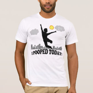 Camiseta I Pooped hoy