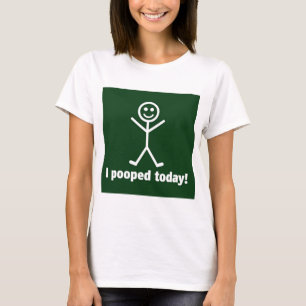 Camiseta I Pooped hoy