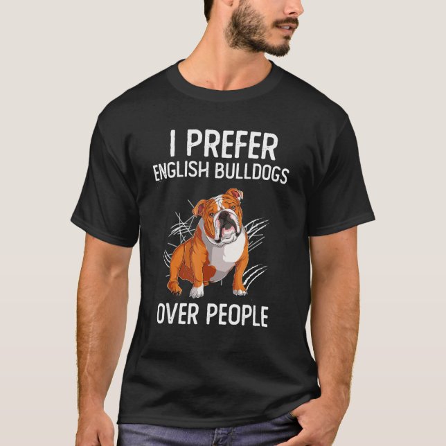 Camiseta I Prefer English Bulldogs Over People English Bull (Anverso)