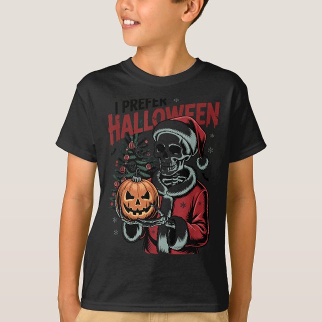 Camiseta I Prefer Halloween Christmas Creepy Cute Skeleton  (Anverso)