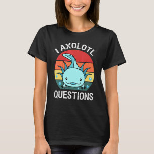 Camiseta I Pregunta Axolotl Para Niño Niño Chica Cute Axolo
