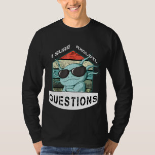 Camiseta I Preguntas Axolotl Cute Axolotl Blue Salamander G