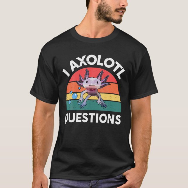 Camiseta I Preguntas Axolotl Cute Niños Jóvenes Adultos Axo (Anverso)