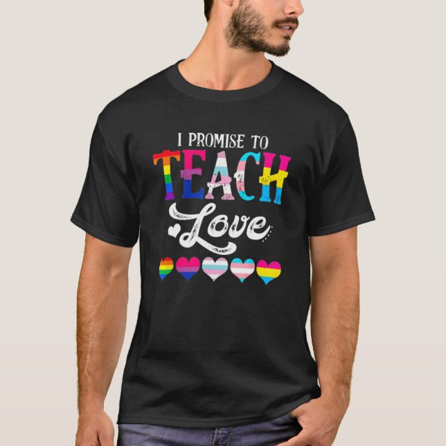 Camiseta I Promise To Teach Love LGBTQ Pride Proud Ally Tea (Anverso)