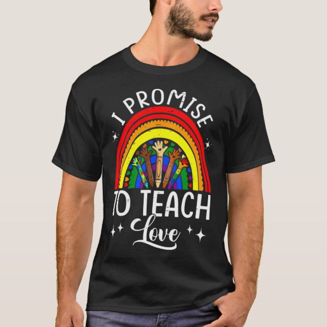 Camiseta I Promise To Teach Love Rainbow Autism Melanin LGB (Anverso)