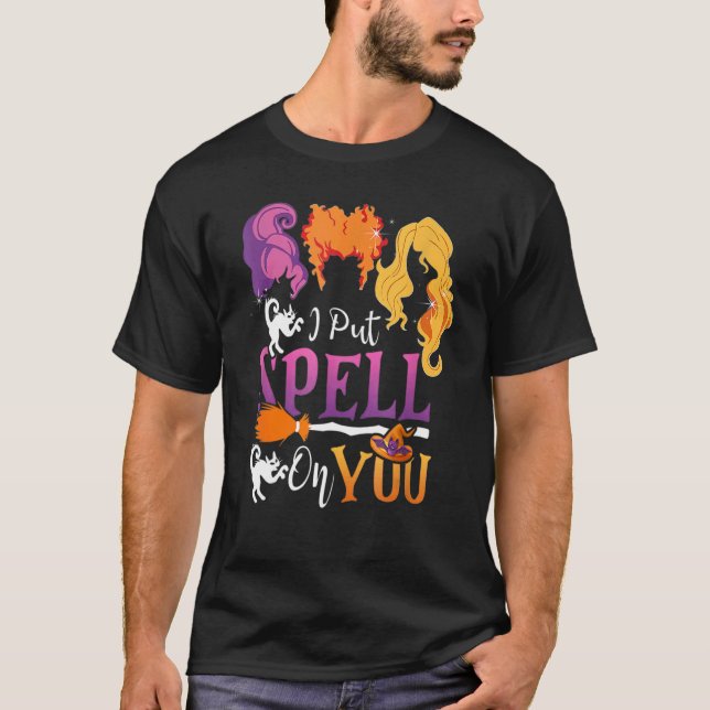 Camiseta I Put Spell On You Witch Sisters Halloween Quote (Anverso)