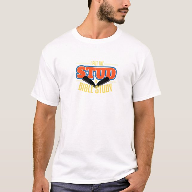 Camiseta I Put The Stud In Bible Study Pray Religious (Anverso)