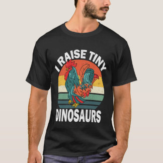 Camiseta I Raise Tiny Dinosaurs Vintage Chicken Lover Retro
