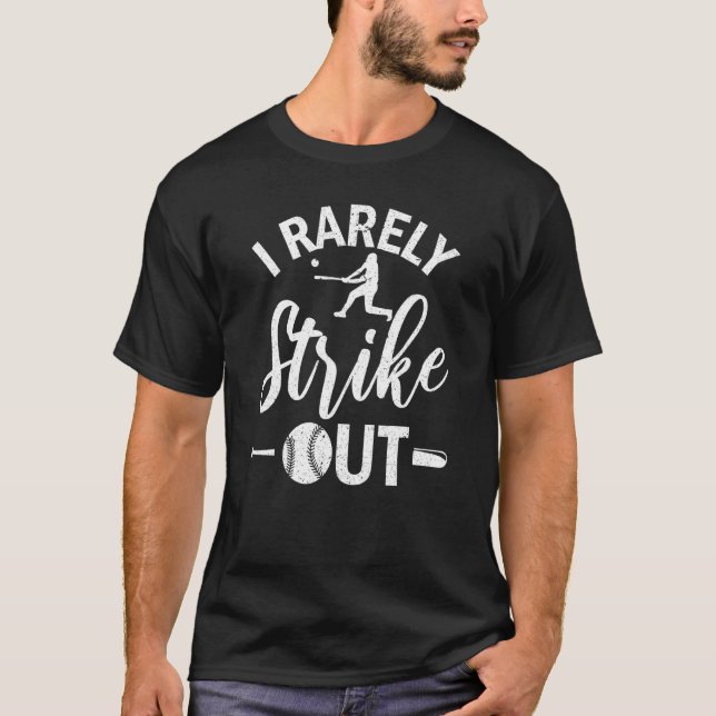 Camiseta I Rarely Strike Out  Baseball (Anverso)