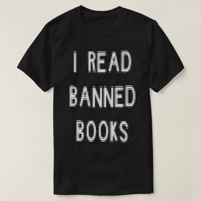 Camiseta I Read Banned Books  (Diseño del anverso)