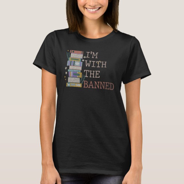Camiseta I Read Banned Books Lover Reader I'm With The Bann (Anverso)